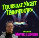 Thursday Night Throwdown – Classic Movie One Liners