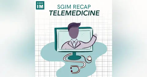 #100 Top 10 Telemedicine Tips - 2021 SGIM Recap