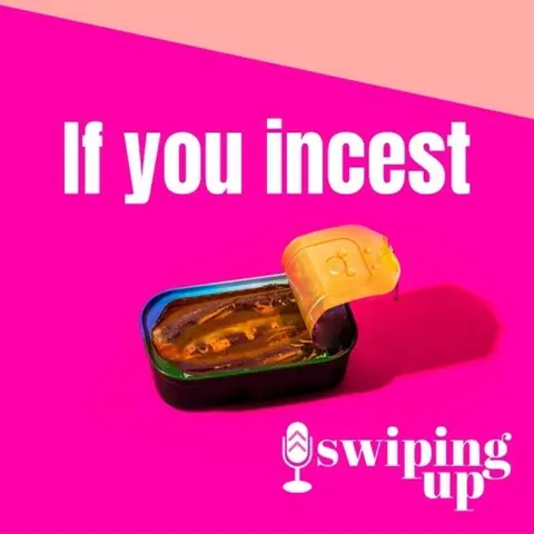 S3 Ep25: If You Incest
