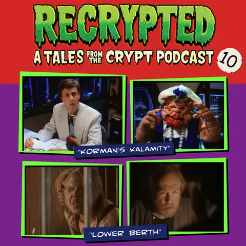 10. "Korman's Kalamity" • "Lower Berth" with Kim Taylor-Foster
