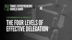 The Four Levels of Effective Delegation