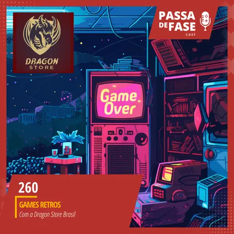 #260 | Retrogames com Dragon Store Brasil