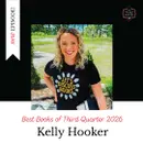 Kelly Hooker - Our Favorite Reads of July through September 2026