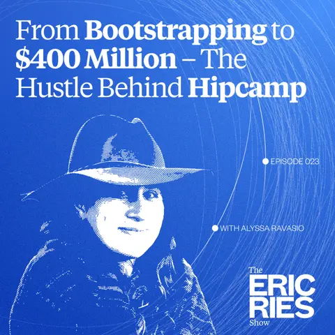 From Bootstrapping to $400 Million – The Hustle Behind Hipcamp with Alyssa Ravasio