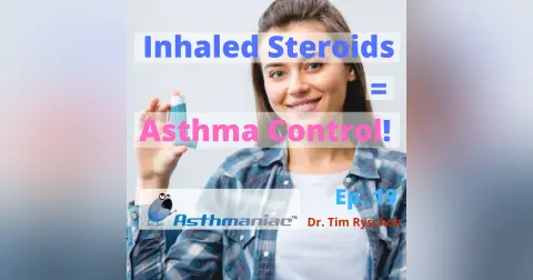 Steroids in Asthma: Why We Need Them?