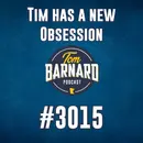 Tim has a new Obsession - #3015