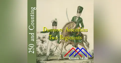 Dunmore Assembles Two Regiments–November 30, 1775