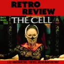 Retro Review: THE CELL (2000) | J. Lo enters a serial killer’s mind… and you won’t believe what happens next