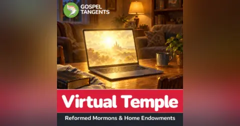 Mormon Virtual Temples: Reformed Mormons & Home Endowments (John Hamer 5 of 6)