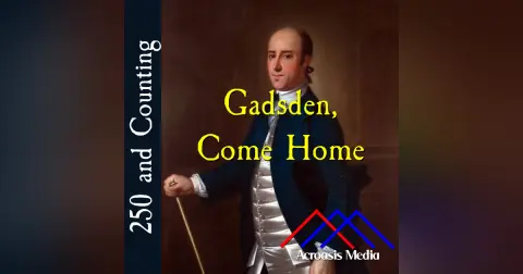 Gadsden, Come Home–February 8, 1776
