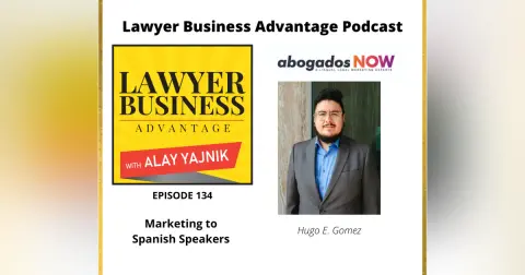 Marketing to Spanish Speakers with Hugo E. Gomez
