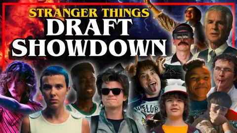 Stranger Things Draft Showdown!