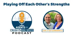 Ep. 10 Carl & Lisa Gamberdella - Playing Off Each Other’s Strengths