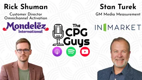 Mondelēz International's Rick Shuman & InMarket's Stan Turek - Measurement-Led Joint Business Planning
