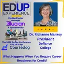 What Happens When You Require Career Readiness for Credit? - with Dr. Richanne Mankey, President, Defiance College