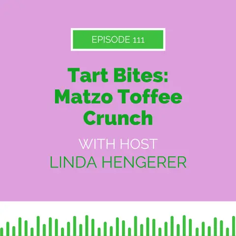 Tart Bites: Matzo Toffee Crunch
