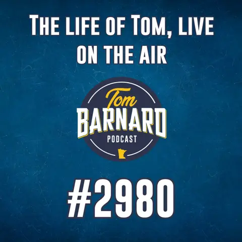 The life of Tom, live on the air - #2980