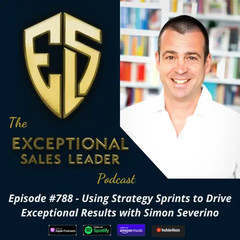 Using Strategy Sprints to Drive Exceptional Results with Simon Severino