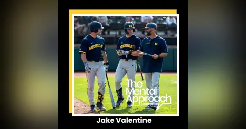 Outwork Your Fears: What Top College Baseball Recruits Do Differently with Jake Valentine