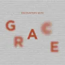 Encounters with Grace: Freed