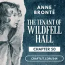 544: Ch 50 — The Tenant of Wildfell Hall