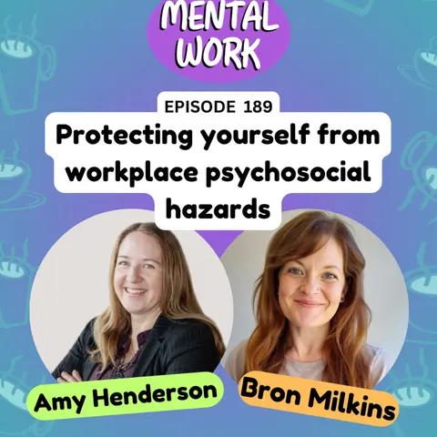 Protecting yourself from psychosocial hazards at work (with Amy Henderson)