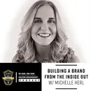 Building a Brand from the Inside Out w/ Michelle Herl