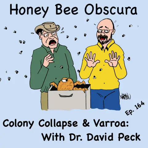 Colony Collapse and Varroa, Plain Talk with Dr. David Peck (164)