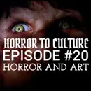 HORROR TO CULTURE 20