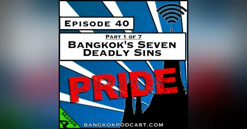 Bangkok's Seven Deadly Sins: Pride [Season 4, Episode 40]
