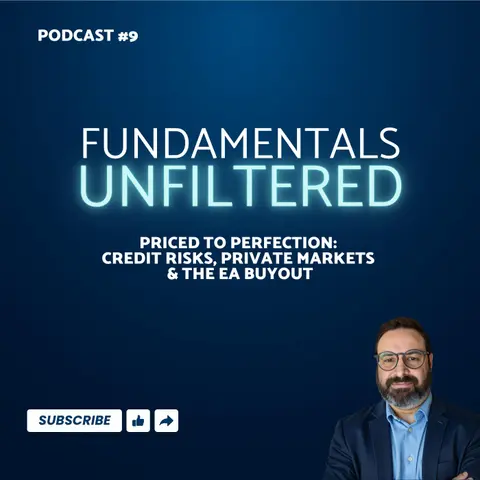 Ep. 9: Priced to Perfection: Credit Risks, Private Markets & the EA Buyout