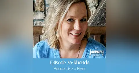 36: Rhonda - USA - Peace like a River