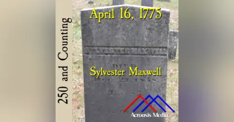 April 16, 1775: Sylvester Maxwell