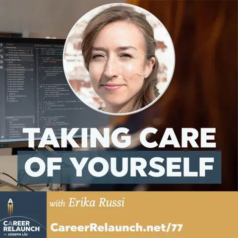 Taking Care of Yourself with Erika Russi- CR77