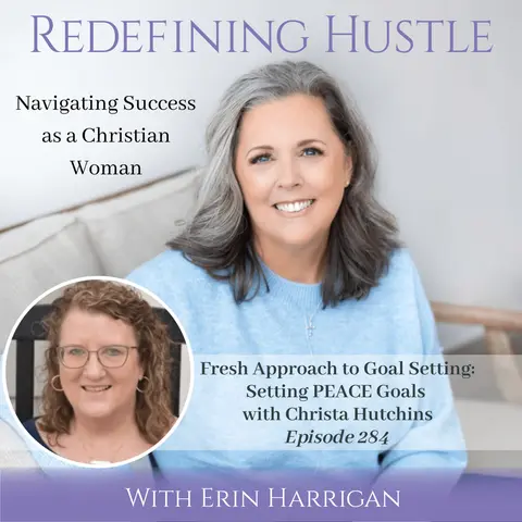Fresh Goal Setting: PEACE Goals with Christa Hutchins – 284