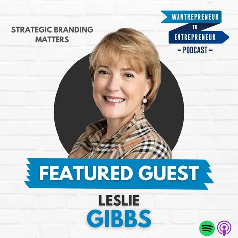 680: STRATEGIC branding as a business IMPERATIVE to grow and thrive w/ Leslie Gibbs