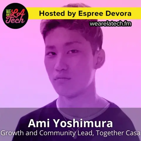 Ami Yoshimura of Together Casa: WeAreLATech Startup Spotlight
