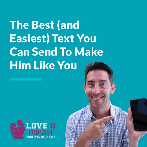 The Best (and Easiest) Text You Can Send To Make Him Like You