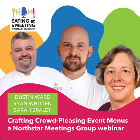 269: Crowd-Pleasing Event Menus a Northstar Meetings Group Webinar