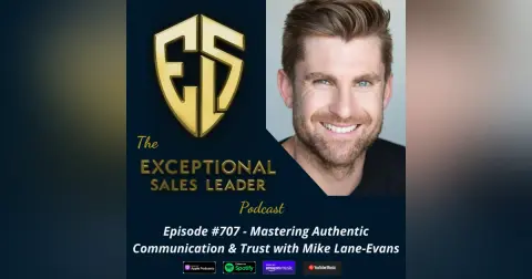 Mastering Authentic Communication & Trust with Mike Lane-Evans