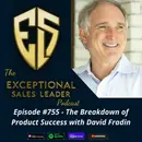 The Breakdown of Product Success with David Fradin