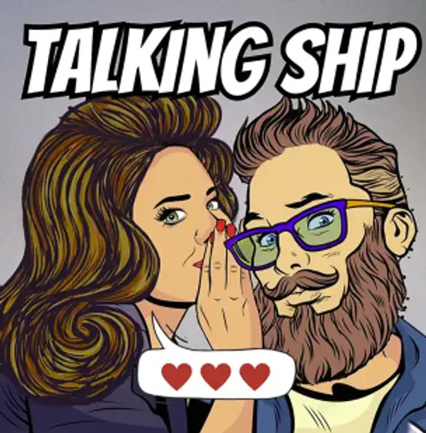 Introducing "Talking Ship" - A new podcast hosted by Haeley and Tom