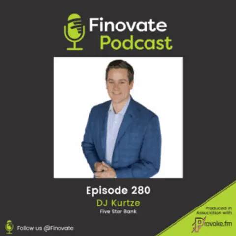 EP 280: DJ Kurtze, Five Star Bank
