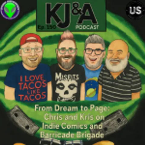 Episode 150: From Dream to Page: Chris & Kris on Indie Comics and Barricade Brigade