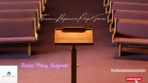 Trauma-Responsive Pulpit Series: Justice, Mercy, Judgment