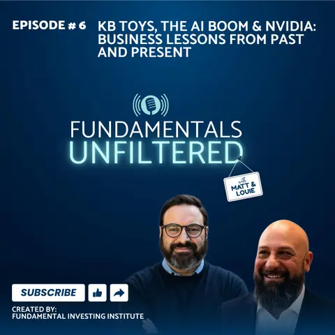 Ep 6: KB Toys, the AI Boom & Nvidia: Business Lessons From Past and Present