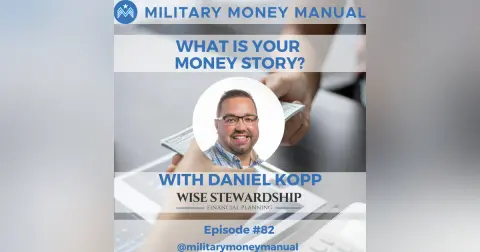 Rewriting Your Money Scripts with Daniel Kopp: Deep Money Stories That Drive You to Spend, Save, Fail, & Succeed #82