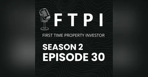 S2E30 - Should You Use A Buyers Agent? FTPI IRL