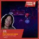 #215 | Sur: Wheelchair Horror - Bate papo com o criador do game