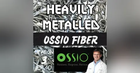 EP40 - Ossio Fiber  - Metal Free Implant Technology w/Dr. Gregory C. Berlet, MD, FRCS(C), FAOA